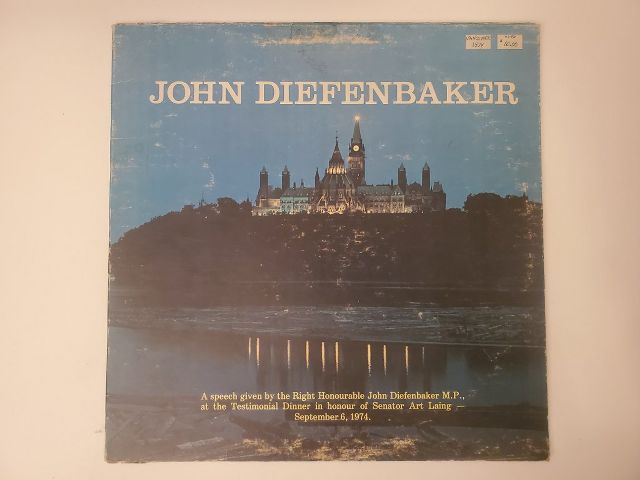 John Diefenbaker Speech at the Testimonial Dinner in Honour of Senator Art Laing vinyl record