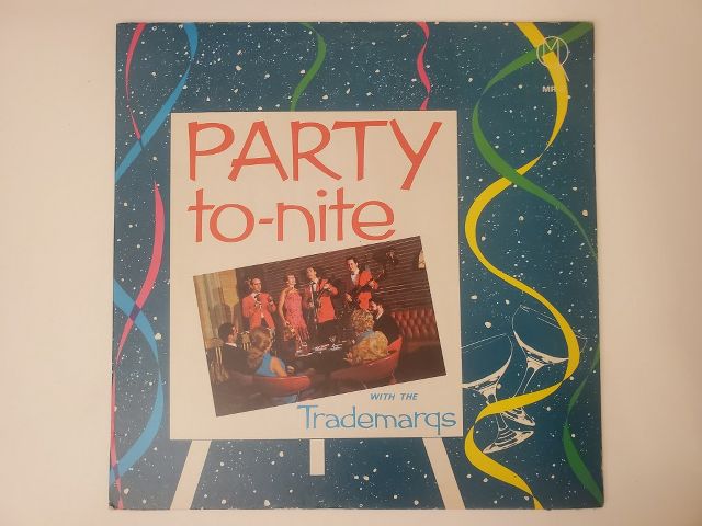 The Trademarqs Party To-Nite vinyl record