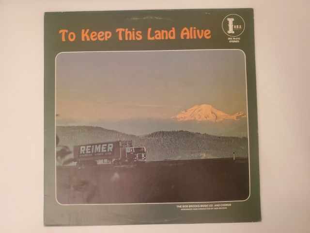 The Bob Brooks Music Co. and Chorus To Keep This Land Alive vinyl record