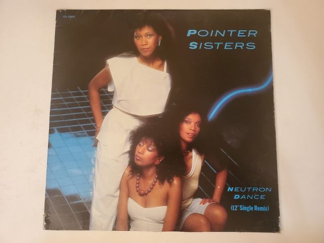 Pointer Sisters Neutron Dance (12" Single Remix) vinyl record