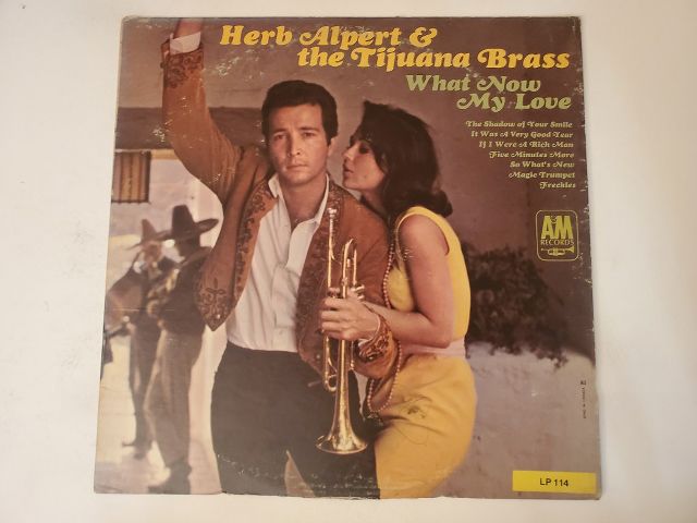 Herb Alpert & the Tijuana Brass What Now My Love vinyl record