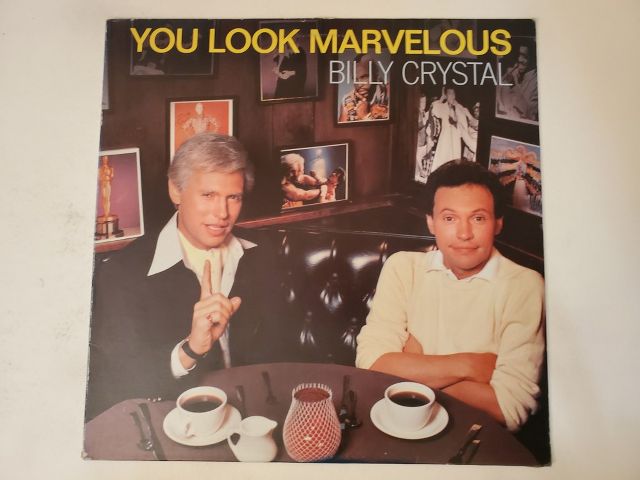 Billy Crystal You Look Marvelous vinyl record