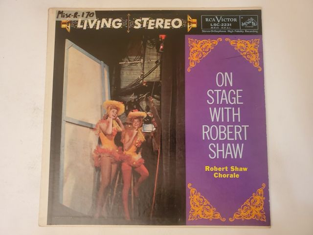 Robert Shaw Chorale On Stage with Robert Shaw vinyl record