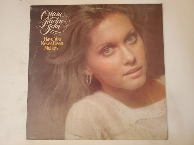 Olivia Newton-John Have You Never Been Mellow vinyl record