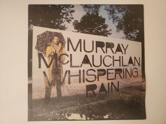 Murray McLauchlan Whispering Rain vinyl record