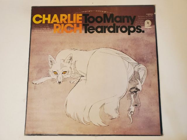 Charlie Rich Too Many Teardrops vinyl record