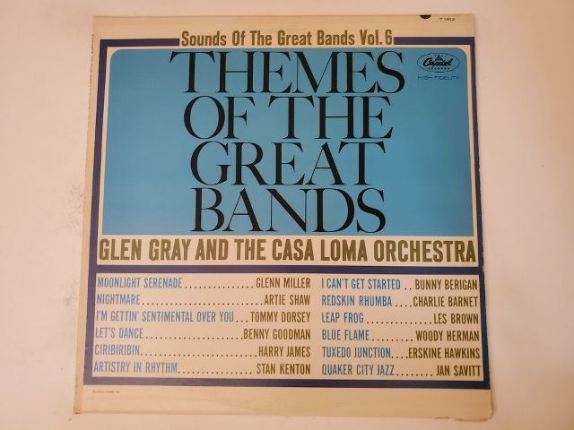 Glen Gray and The Casa Loma Orchestra Sounds of the Great Bands Vol. 6: Themes of the Great Bands vinyl record