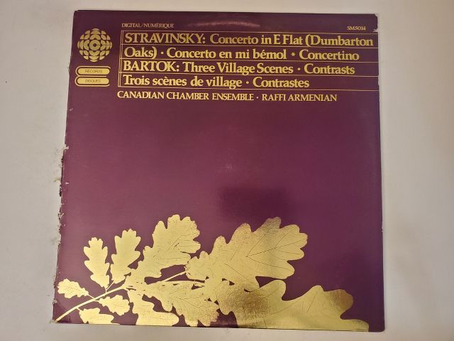 Canadian Chamber Ensemble, Raffi Armenian Stravinsky: Concerto in E Flat; Bart?k: Three Village Scenes vinyl record