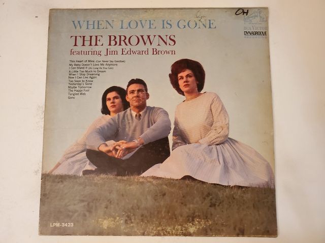 The Browns featuring Jim Edward Brown When Love Is Gone vinyl record