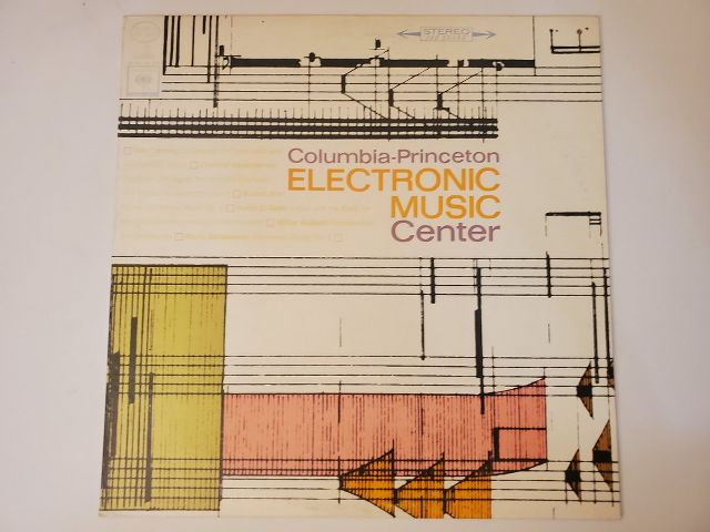 Columbia-Princeton Electronic Music Center Columbia-Princeton Electronic Music Center vinyl record
