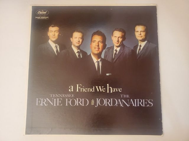 Tennessee Ernie Ford and The Jordanaires A Friend We Have vinyl record