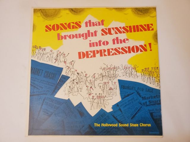 The Hollywood Sound Stage Chorus Songs that Brought Sunshine into the Depression vinyl record