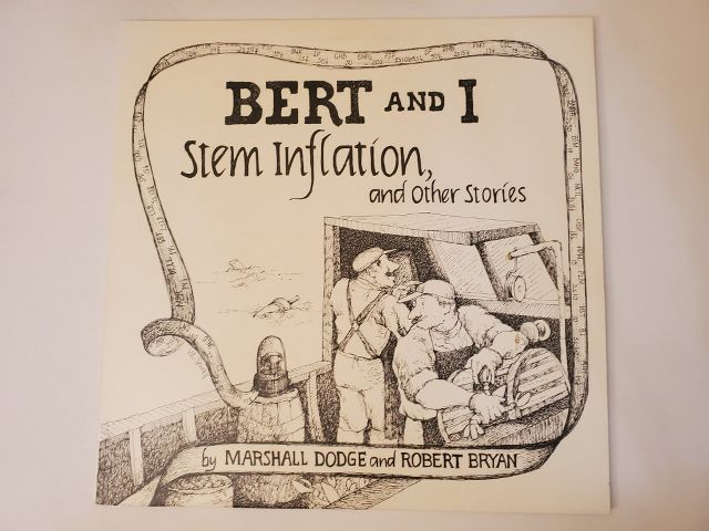 Marshall Dodge and Robert Bryan Bert and I Stem Inflation and Other Stories vinyl record