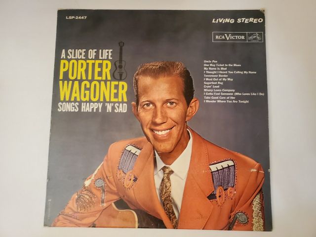 Porter Wagoner A Slice of Life - Songs Happy 'n' Sad vinyl record