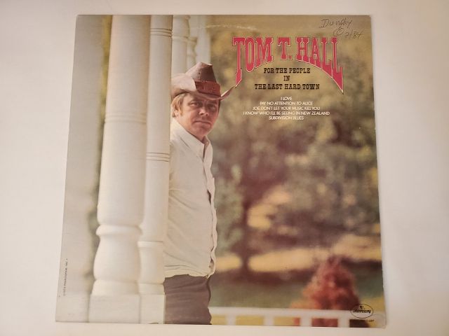 Tom T. Hall For The People In The Last Hard Town vinyl record