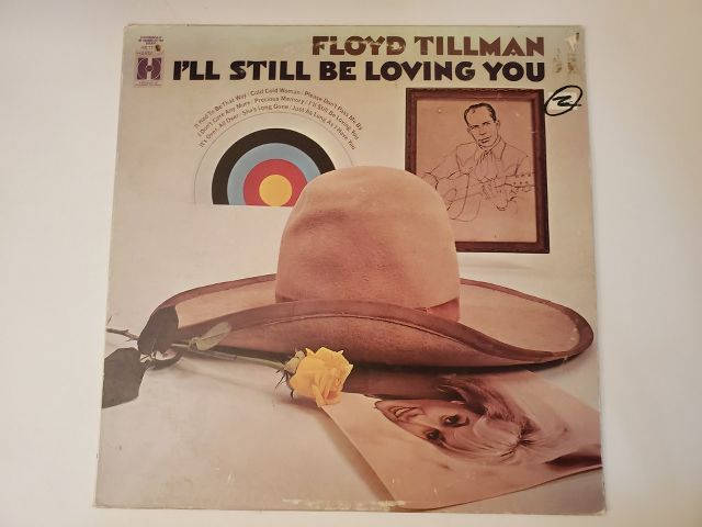 Floyd Tillman I'll Still Be Loving You vinyl record