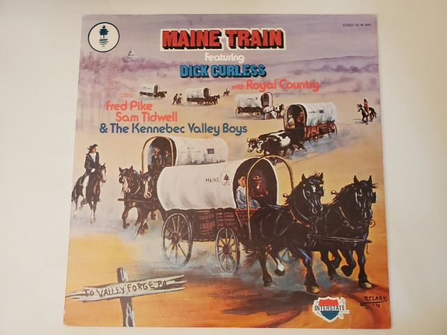 Dick Curless featuring Royal Country, Fred Pike, Sam Tidwell & The Kennebec Valley Boys Maine Train vinyl record