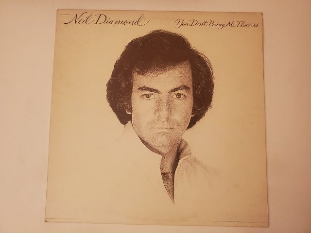 Neil Diamond You Don't Bring Me Flowers vinyl record