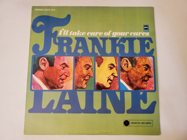 Frankie Laine I'll Take Care of Your Cares vinyl record
