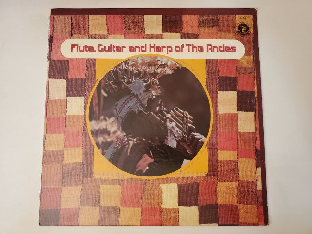 Unknown Flute, Guitar and Harp of The Andes vinyl record