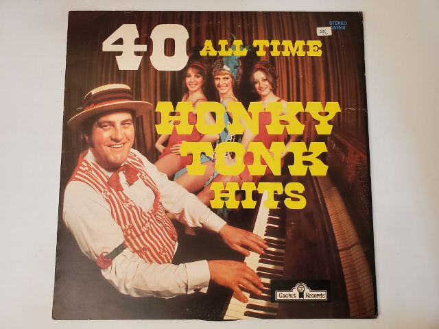 Unknown 40 All Time Honky Tonk Hits vinyl record