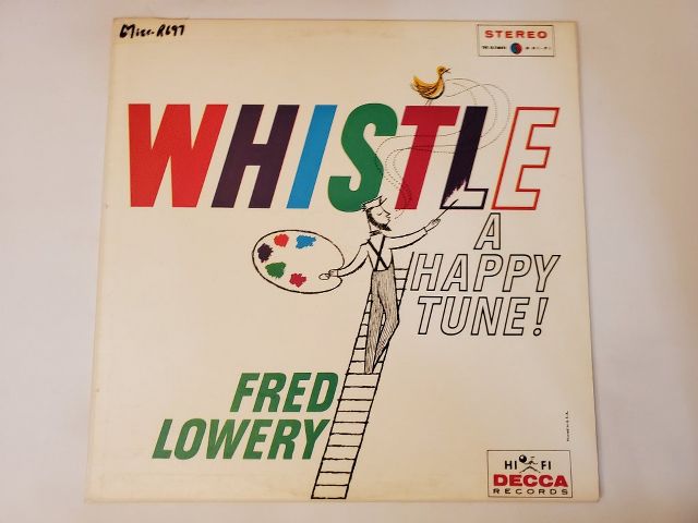 Fred Lowery Whistle a Happy Tune! vinyl record