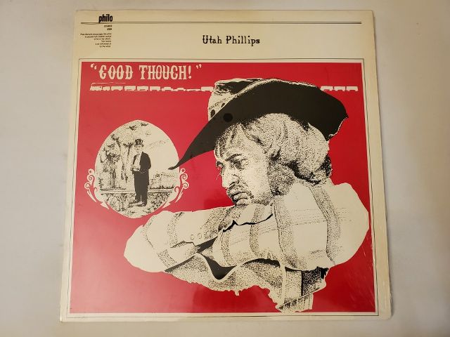 Utah Phillips Good Though! vinyl record