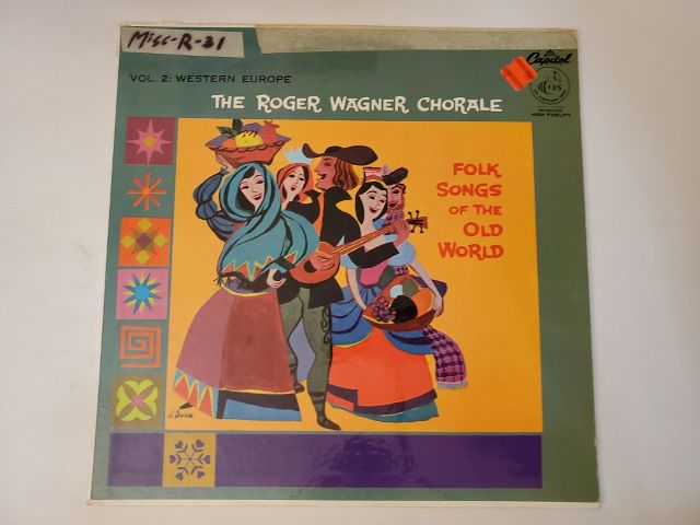 The Roger Wagner Chorale Folk Songs of the Old World, Vol. 2: Western Europe vinyl record