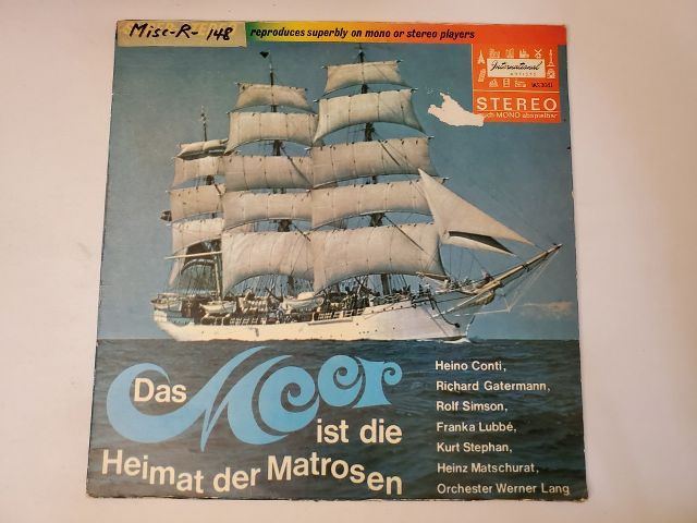 Heino Conti, Richard Gatermann, Rolf Simson, Franka Lubbe, Kurt Stephan, Heinz Matschurat, Orchester Werner Lang Das Meer ist die Heimat der Matrosen vinyl record