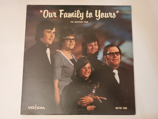 The Sheppard Team Our Family to Yours vinyl record