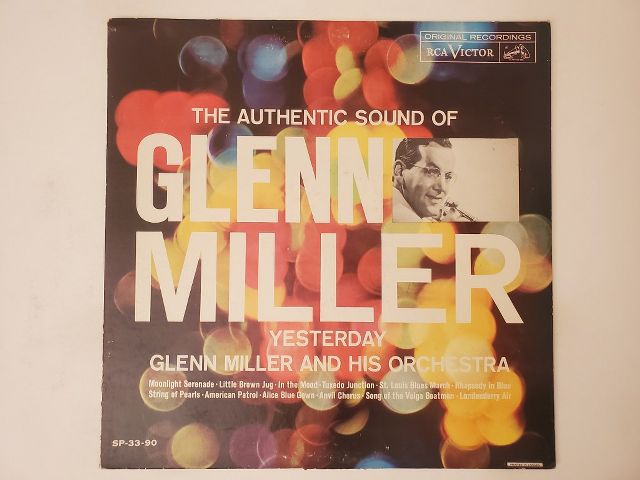 Glenn Miller and His Orchestra The Authentic Sound of Glenn Miller Yesterday vinyl record