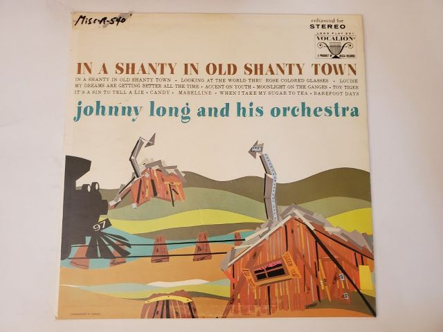 Johnny Long and His Orchestra In a Shanty in Old Shanty Town vinyl record