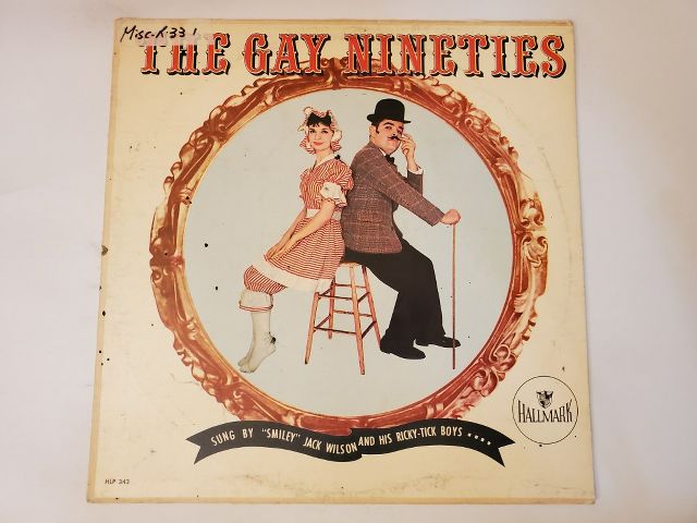 Smiley Jack Wilson and His Ricky-Tick Boys The Gay Nineties vinyl record