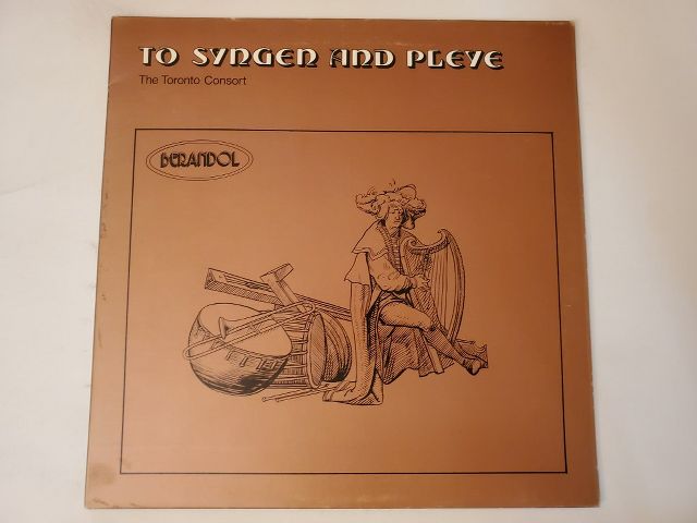 The Toronto Consort To Syngen and Pleyne vinyl record