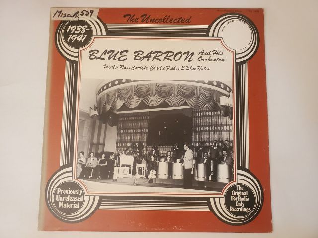 Blue Barron and His Orchestra The Uncollected: Blue Barron and His Orchestra 1938-1941 vinyl record
