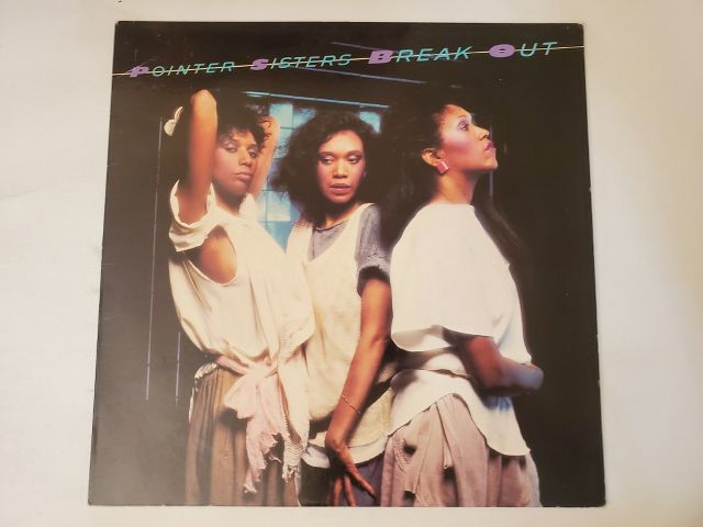 Pointer Sisters Break Out vinyl record