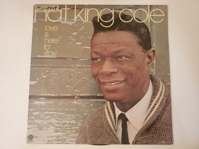 Nat "King" Cole Love Is Here to Stay vinyl record