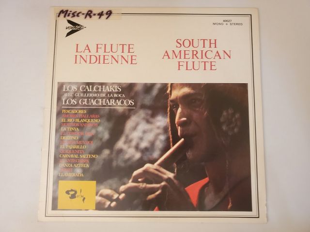 Los Calchakis avec Guillermo de la Roca, Los Guacharacos La Flute Indienne / South American Flute vinyl record