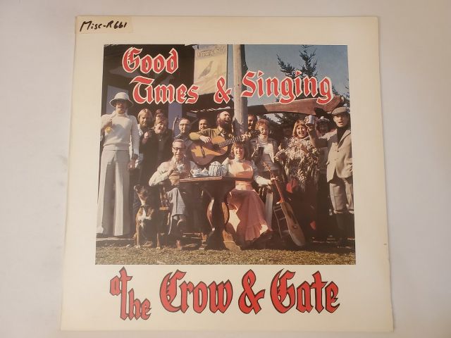 Unknown Good Times & Singing at the Crow & Gate vinyl record