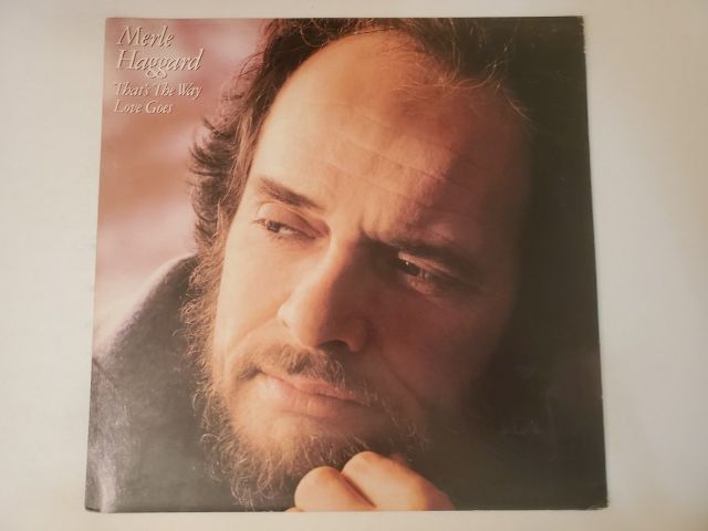 Merle Haggard That's the Way Love Goes vinyl record