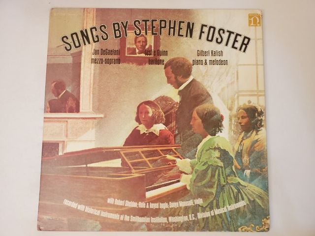 Jan DeGaetani, Leslie Guinn, Gilbert Kalish Songs by Stephen Foster vinyl record