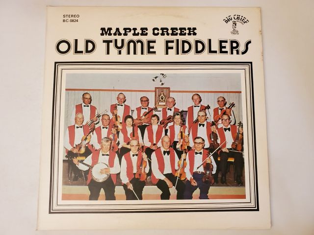 Maple Creek Old Tyme Fiddlers Maple Creek Old Tyme Fiddlers vinyl record