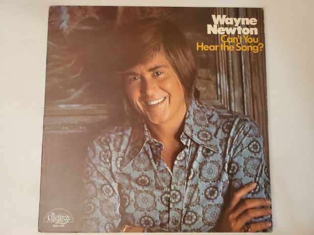 Wayne Newton Can't You Hear the Song? vinyl record
