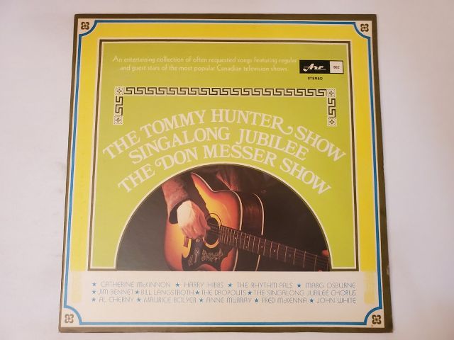 Various Artists The Tommy Hunter Show Singalong Jubilee The Don Messer Show vinyl record