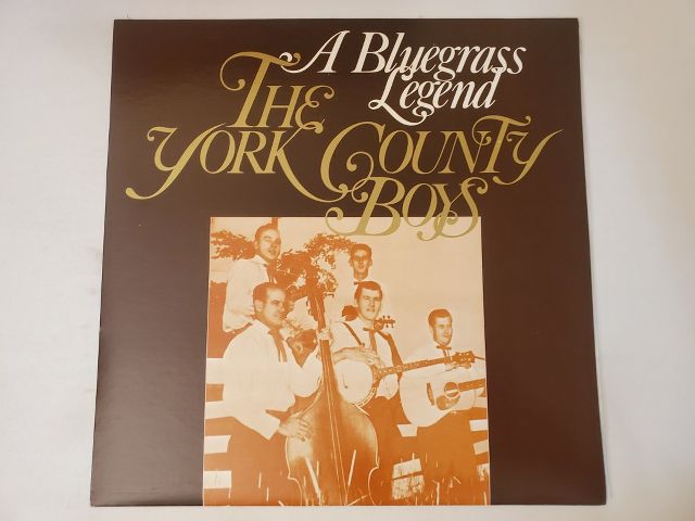 The York County Boys A Bluegrass Legend vinyl record