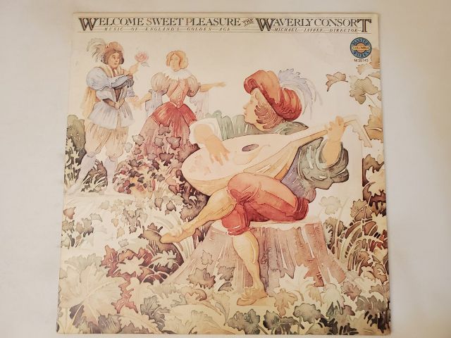 The Waverly Consort Welcome Sweet Pleasure vinyl record