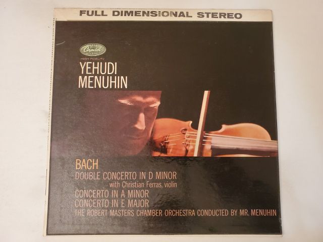 Yehudi Menuhin Bach: Double Concerto in D Minor; Concerto in A Minor; Concerto in E Major vinyl record