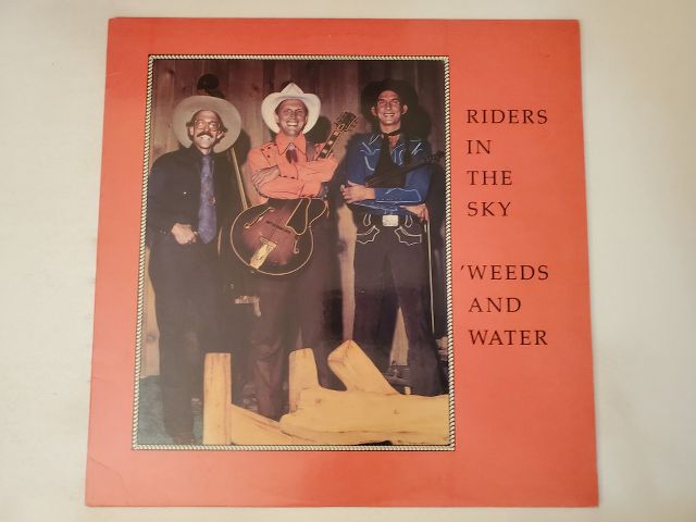 Riders in the Sky Weeds and Water vinyl record