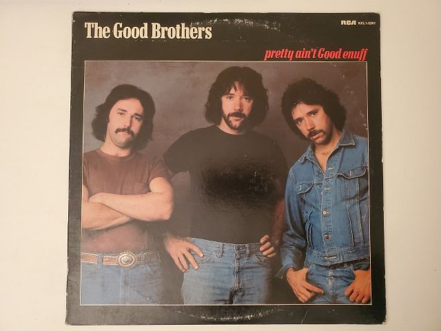 The Good Brothers Pretty Ain't Good Enuff vinyl record