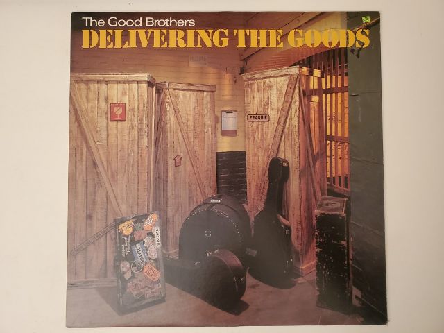 The Good Brothers Delivering the Goods vinyl record